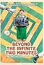 Beyond the Infinite Two Minutes (2020)