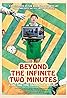 Beyond the Infinite Two Minutes (2020) Poster