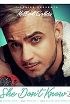 Millind Gaba: She Don't Know (2019)