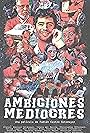 Ambiciones Mediocres (2016)