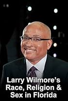 Larry Wilmore's Race, Religion & Sex in Florida (2012)