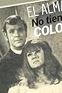 Carlos Cámara and Josefina Rovira in El alma no tiene color (1966)