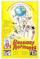 Runaway Hormones