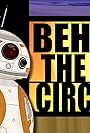 BB-8: Behind the Circuits (2015)