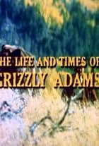 The Life and Times of Grizzly Adams (1977)