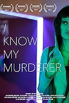 I Know My Murderer (2016)