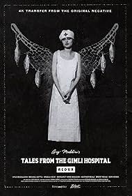 Tales from the Gimli Hospital (1988)