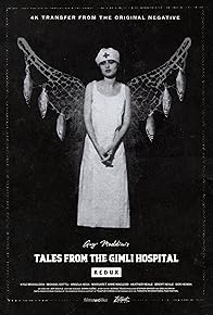 Primary photo for Tales from the Gimli Hospital