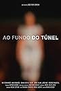 Ao Fundo do Túnel (2006)