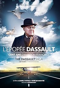 Primary photo for The Dassault Saga 100 Years of French Aviation