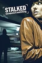 Stalked: Someone's Watching (2011)