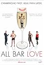 All Bar Love (2008)