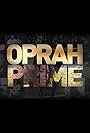 Oprah Prime (2012)