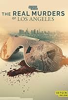 The Real Murders of Los Angeles