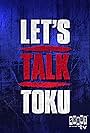 Let's Talk Toku (2020)