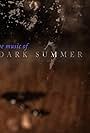 The Music of Dark Summer (2015)