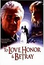 To Love, Honor & Betray (1999)