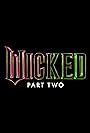Wicked: Part Two (2025)