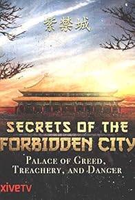 Primary photo for Secrets of the Forbidden City