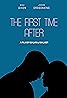 The First Time After (2019) Poster