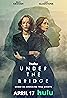 Under the Bridge (TV Mini Series 2024) Poster