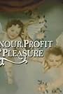 Honour, Profit & Pleasure (1985)