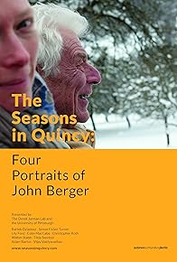 Primary photo for The Seasons In Quincy: Four Portraits of John Berger