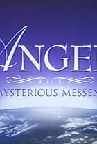 Angels, Our Mysterious Messengers (1994)