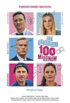 Mateusz Damiecki, Malgorzata Socha, Michal Zebrowski, Antoni Królikowski, and Zuzanna Zielinska in Jak ukradlem 100 milionów (2024)