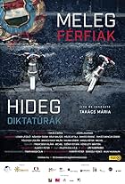 Meleg Férfiak Hideg Diktatúrák (2015)