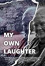 My Own Laughter (2016)