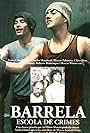 Barrela: Escola de Crimes (1990)