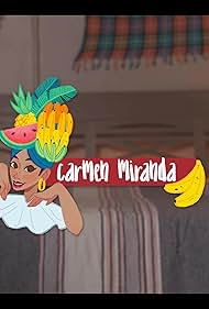 Carmen Miranda (2019)