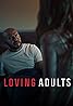 Loving Adults (2022) Poster