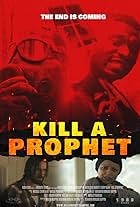 Kill A Prophet