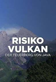 Primary photo for Risiko Vulkan - Der Feuerberg von Java