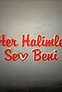 Her Halimle Sev Beni (2008)