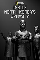 Inside North Korea's Dynasty