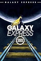 Galaxy Express 999: To the Center of the Universe!