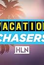 Vacation Chasers (2015)