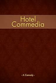 Hotel Commedia (2011)