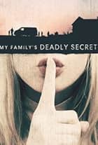 My Family's Deadly Secret