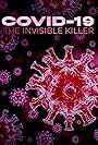 Covid-19: The Invisible Killer (2020)