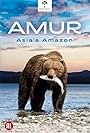 Amur: Asia's Amazon (2015)