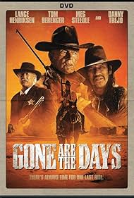 Tom Berenger, Lance Henriksen, and Danny Trejo in Gone Are the Days (2018)