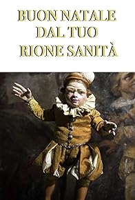 Primary photo for Buon Natale dal tuo Rione Sanità