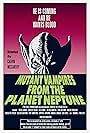 Mutant Vampires from the Planet Neptune (2021)