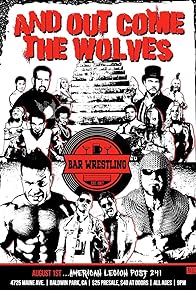 Primary photo for Bar Wrestling 41: And Out Come The Wolves