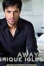 Enrique Iglesias Feat. Sean Garrett: Away (2008)