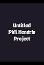 Untitled Phil Hendrie Project (2004)